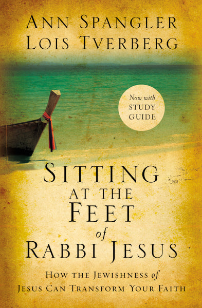 Sitting at the Feet of Rabbi Jesus: How the Jewishness of Jesus Can Transform Your Faith by HarperCollins