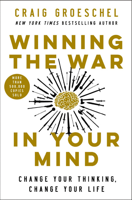 Winning the War in Your Mind: Change Your Thinking, Change Your Life by HarperCollins