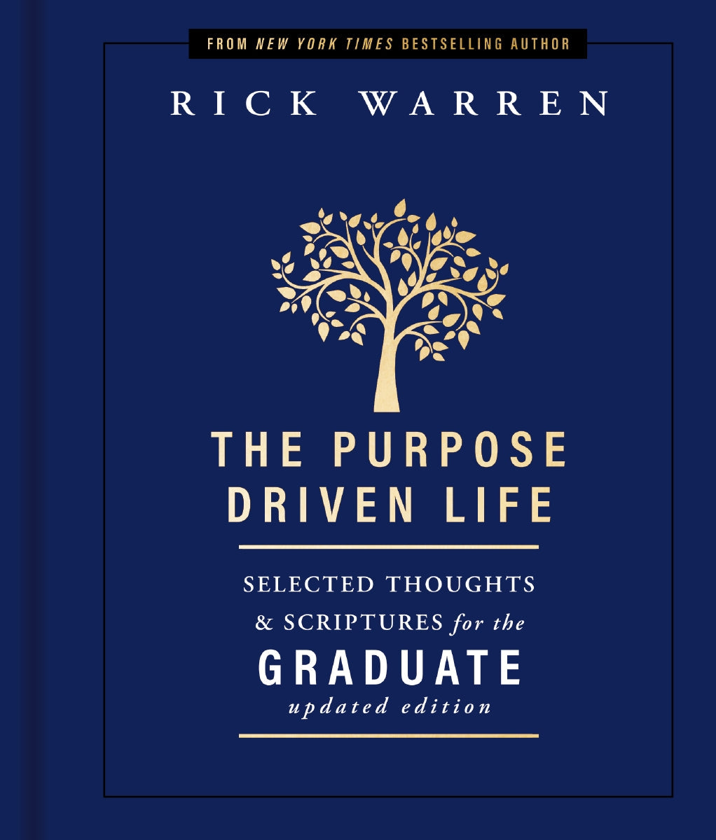 The Purpose Driven Life Selected Thoughts and Scriptures for the Graduate: Keepsake Edition, Fully Updated by HarperCollins