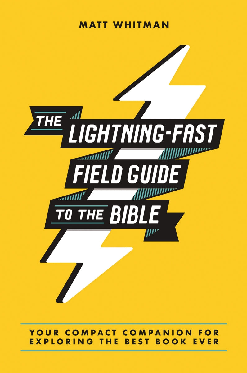 The Lightning-Fast Field Guide to the Bible: Your Compact Companion for Exploring the Best Book Ever by HarperCollins