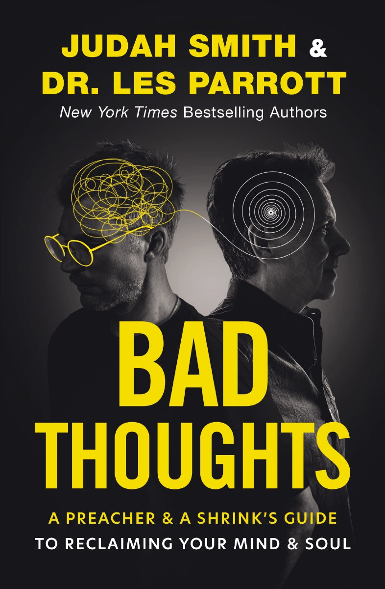 Bad Thoughts: A Preacher and a Shrink's Guide to Reclaiming Your Mind and Soul by HarperCollins