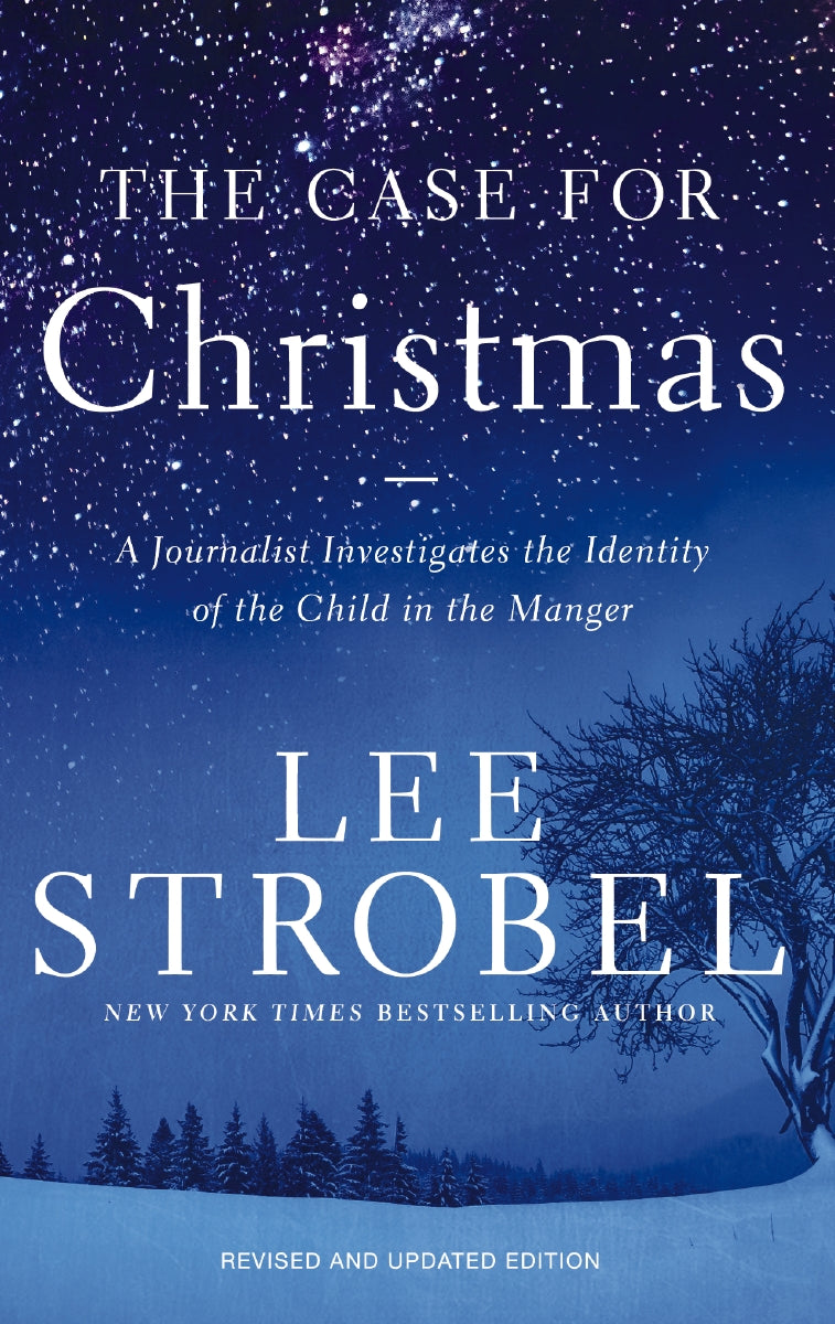 The Case for Christmas: A Journalist Investigates the Identity of the Child in the Manger by HarperCollins