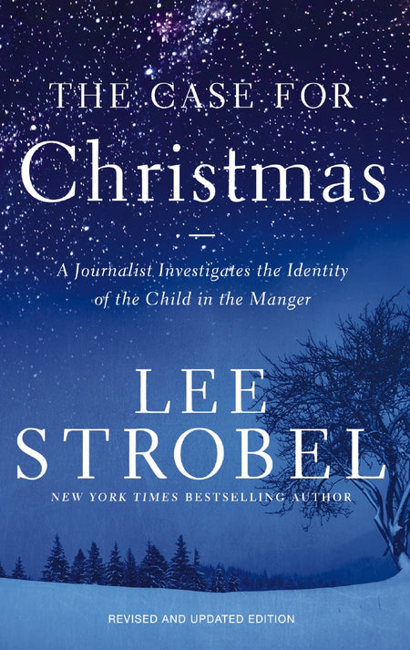 The Case for Christmas: A Journalist Investigates the Identity of the Child in the Manger by HarperCollins