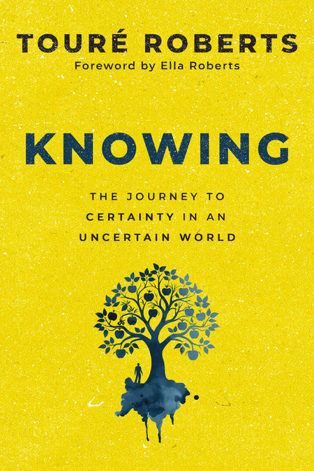 Knowing: The Journey to Certainty in an Uncertain World by HarperCollins
