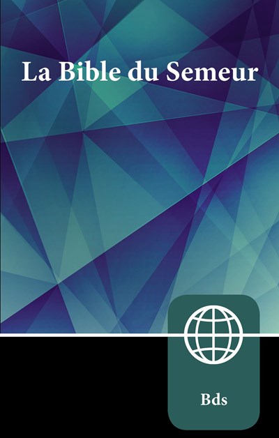 Semeur, French Bible, Paperback:  La Sainte Bible Version Semeur