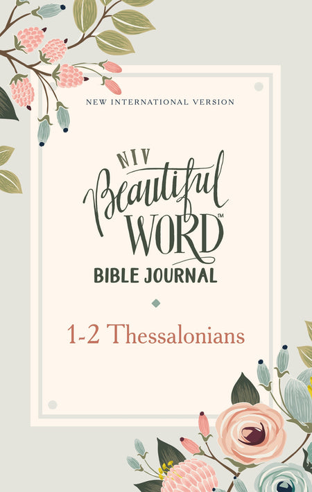 Beautiful Word Paperback Bible Journal (NIV) - 1-2 Thessalonians by HarperCollins