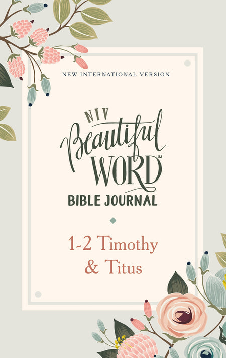 Beautiful Word Paperback Bible Journal (NIV) - 1-2 Timothy and Titus by HarperCollins