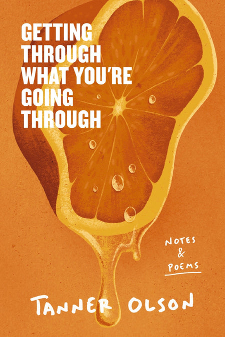 Getting Through What You're Going Through: Notes and Poems for Hoping and Becoming by HarperCollins