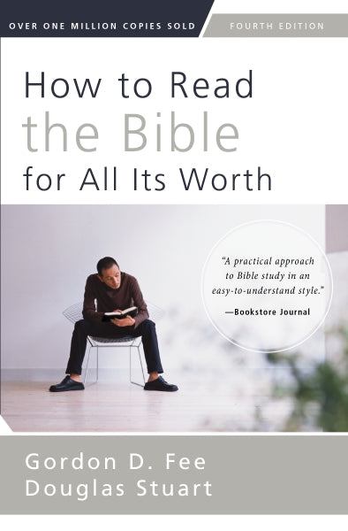 How to Read the Bible for All Its Worth: Fourth Edition by HarperCollins