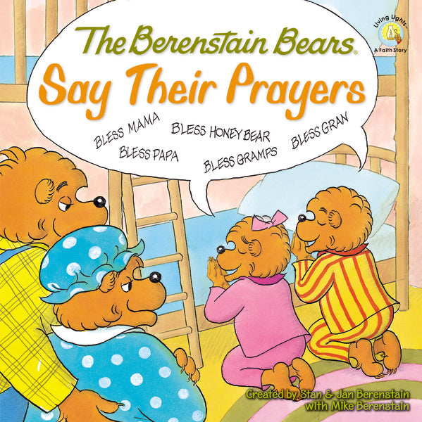 The Berenstain Bears Say Their Prayers by HarperCollins