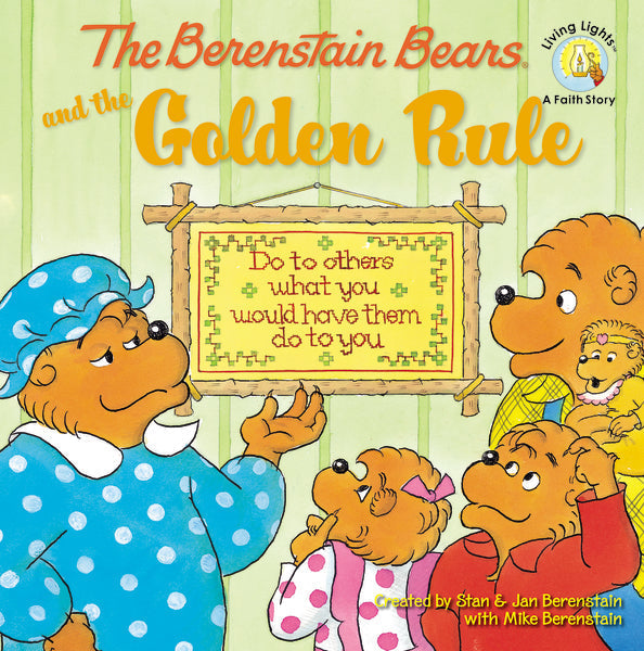 The Berenstain Bears and the Golden Rule by HarperCollins