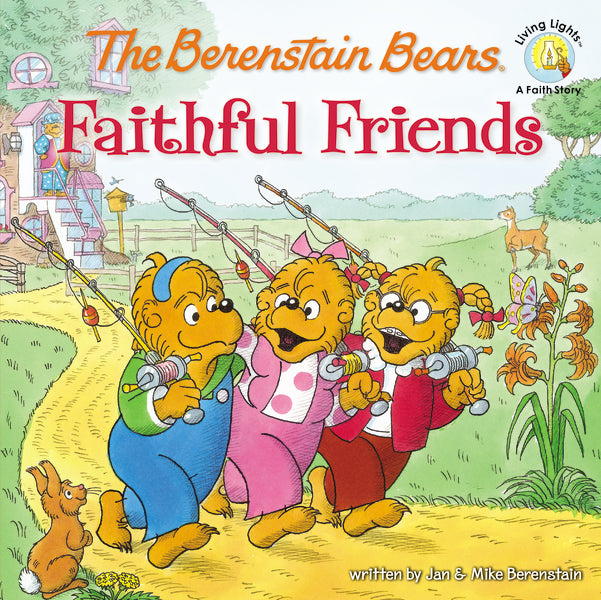 The Berenstain Bears Faithful Friends by HarperCollins