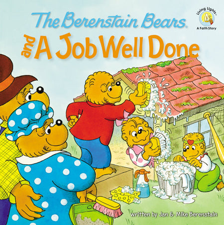 The Berenstain Bears and a Job Well Done by HarperCollins