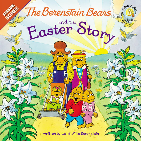 The Berenstain Bears and the Easter Story: An Easter And Springtime Book For Kids by HarperCollins