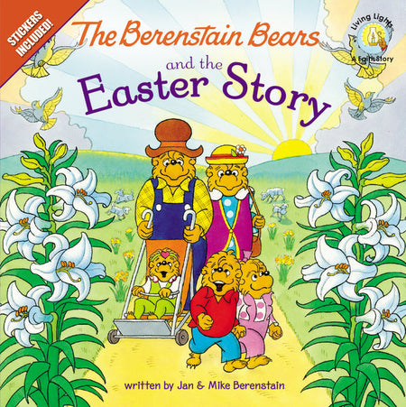 The Berenstain Bears and the Easter Story: An Easter And Springtime Book For Kids by HarperCollins
