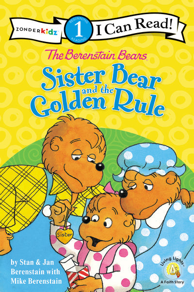 The Berenstain Bears Sister Bear and the Golden Rule: Level 1 by HarperCollins