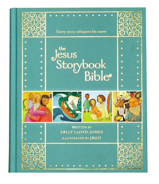 The Jesus Storybook Bible Gift Edition: Every Story Whispers His Name by HarperCollins