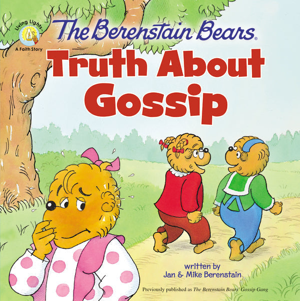 The Berenstain Bears Truth About Gossip by HarperCollins