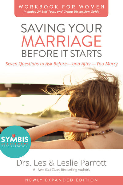 Saving Your Marriage Before It Starts Workbook for Women Updated: Seven Questions to Ask Before—and After—You Marry
