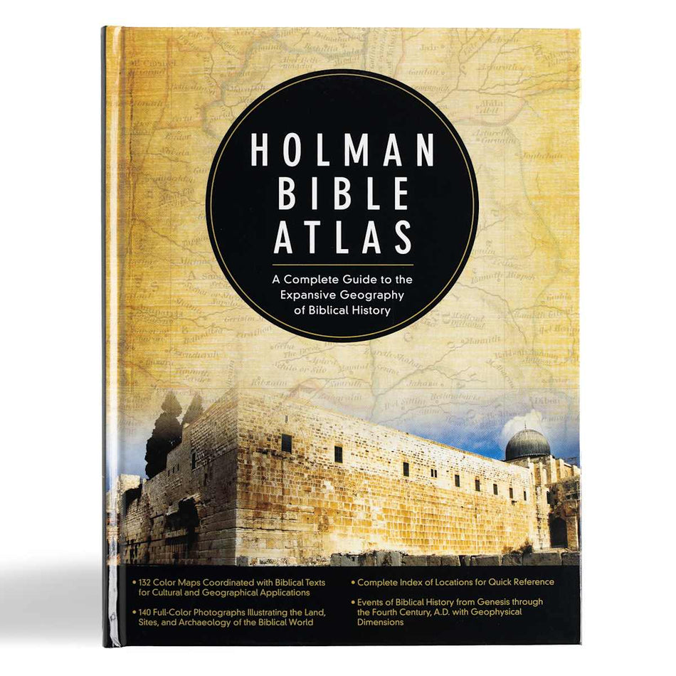 Holman Bible Atlas: A Complete Guide to the Expansive Geography of Biblical History by Broadman and Holman