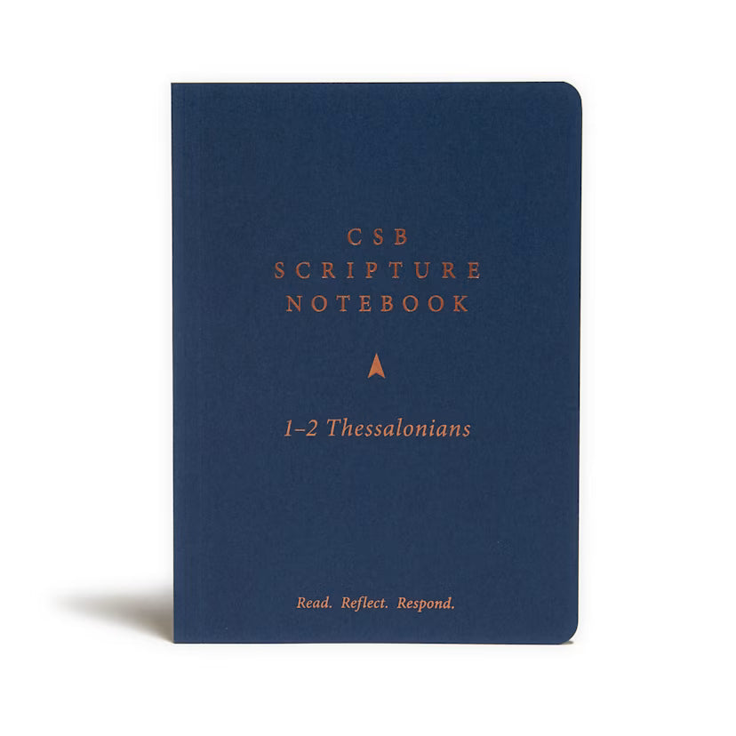 CSB Scripture Notebook, 1-2 Thessalonians: Read. Reflect.