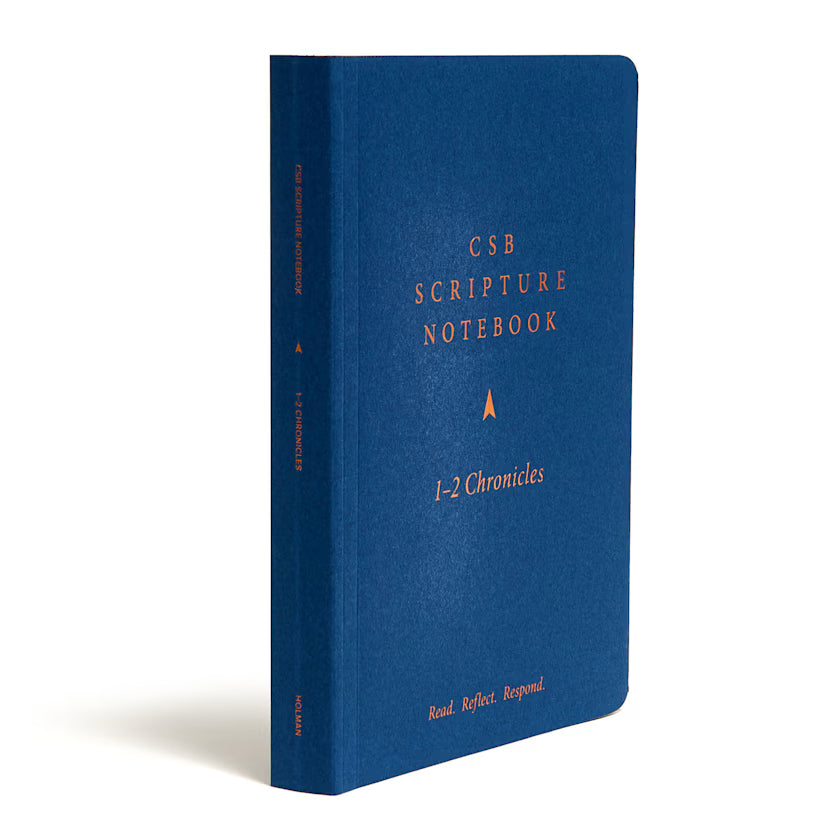 CSB Scripture Notebook, 1-2 Chronicles: Read. Reflect. Respond.