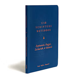 CSB Scripture Notebook, Zephaniah, Haggai, Zechariah, Malachi: Read. Reflect. Respond.