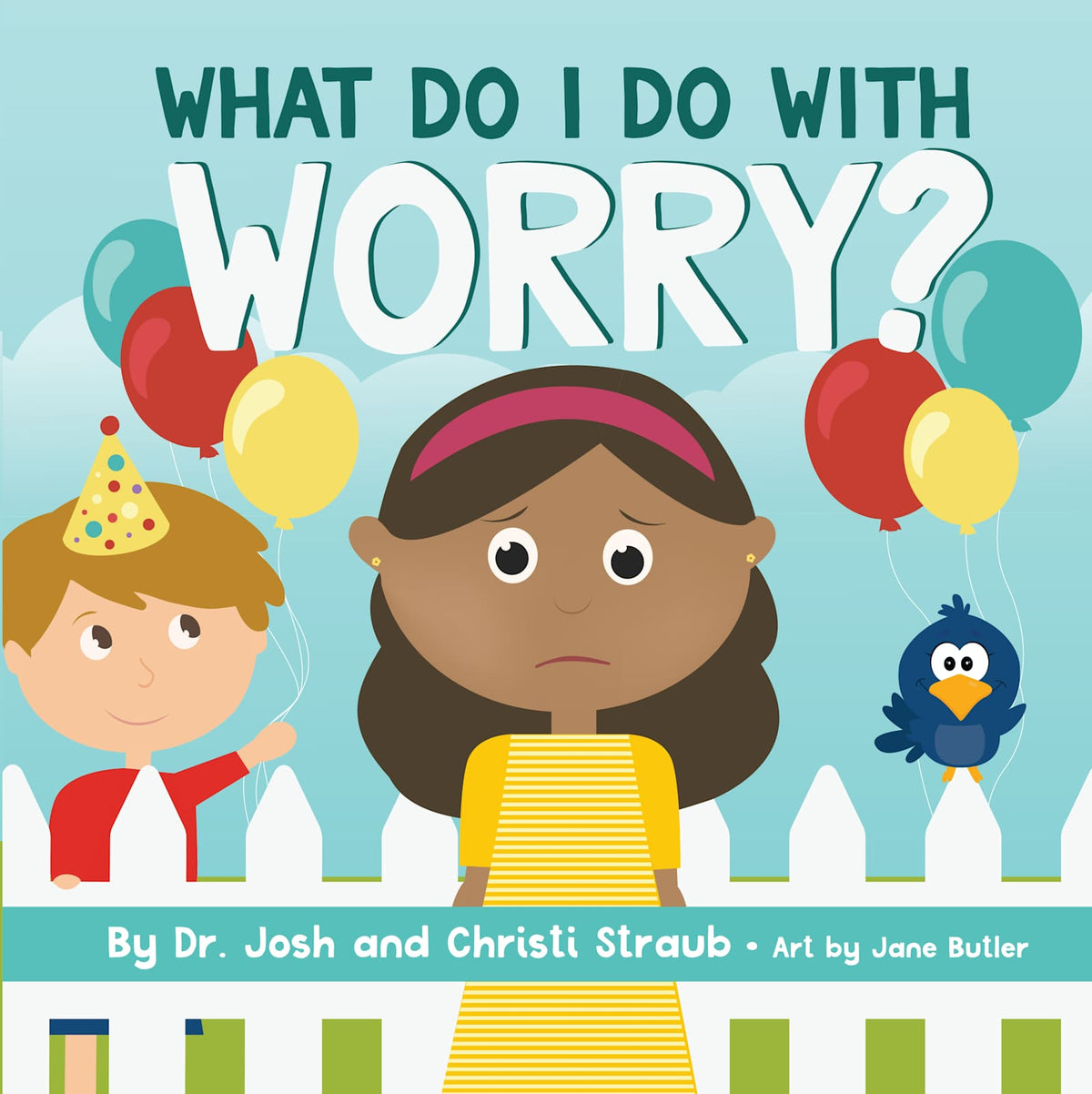 What Do I Do with Worry? by Broadman and Holman