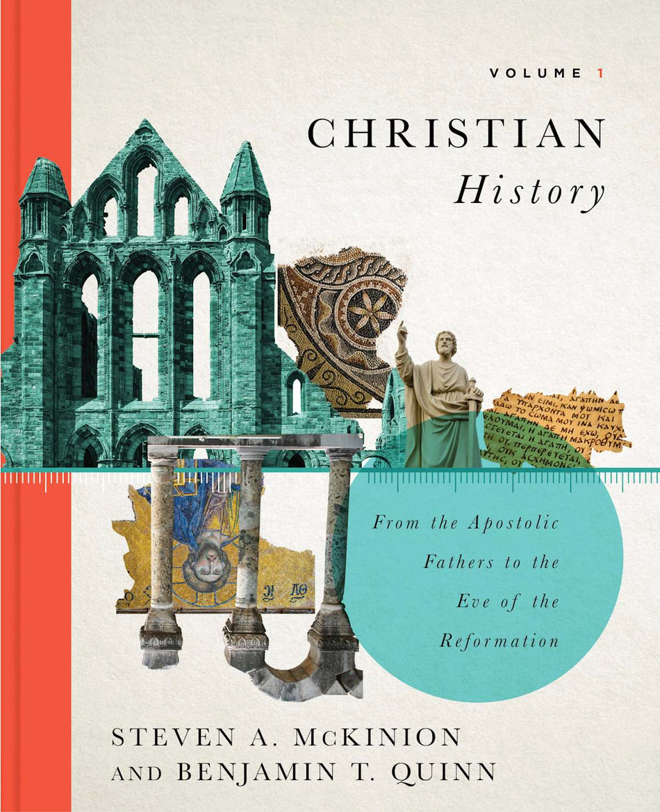 Christian History, Volume 1: From the Apostolic Fathers to the Eve of the Reformation by Broadman and Holman
