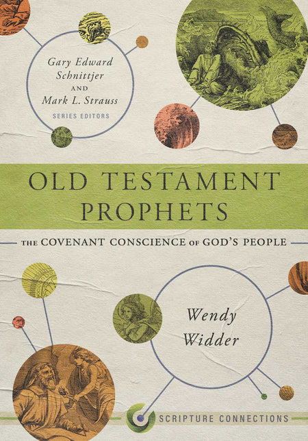 Old Testament Prophets: The Covenant Conscience of God's People by Broadman and Holman