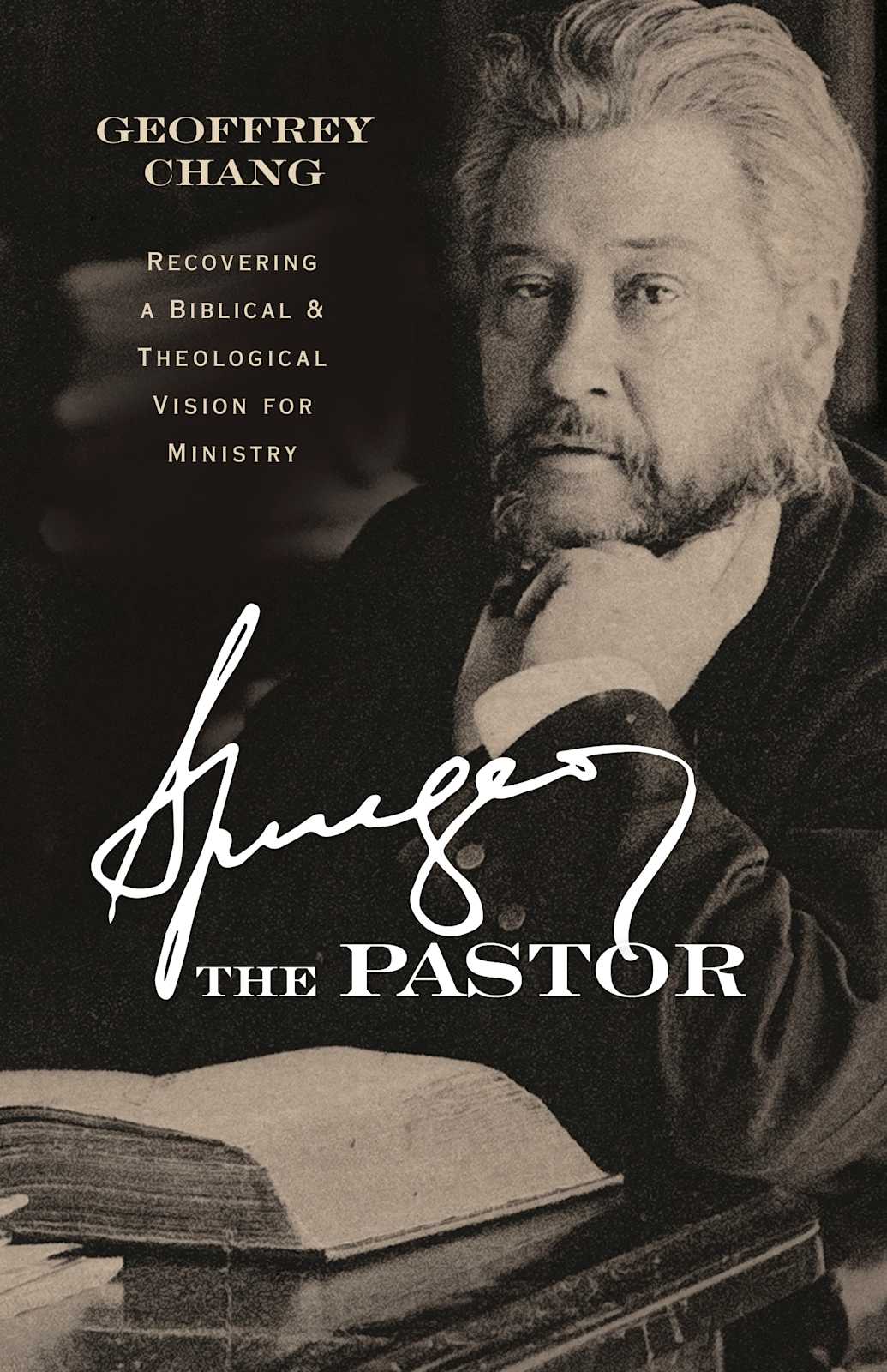 Spurgeon the Pastor by Broadman and Holman