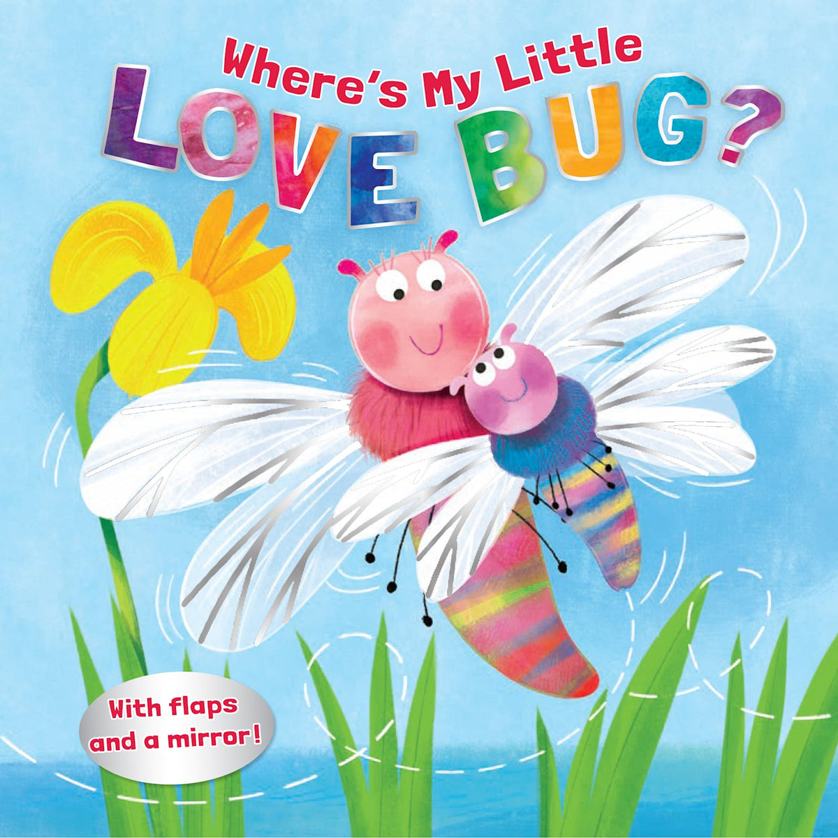 Where’s My Little Love Bug? by Broadman and Holman