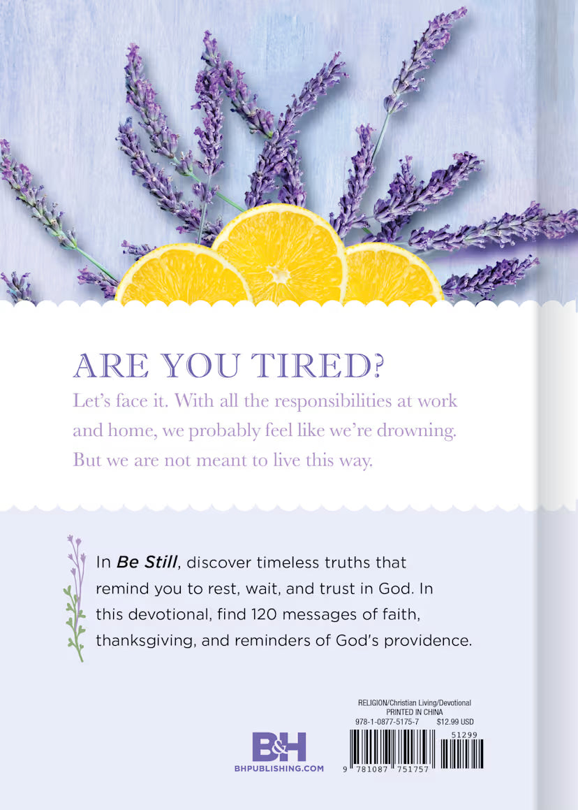 Be Still: 120 Devotions for a Peaceful Heart