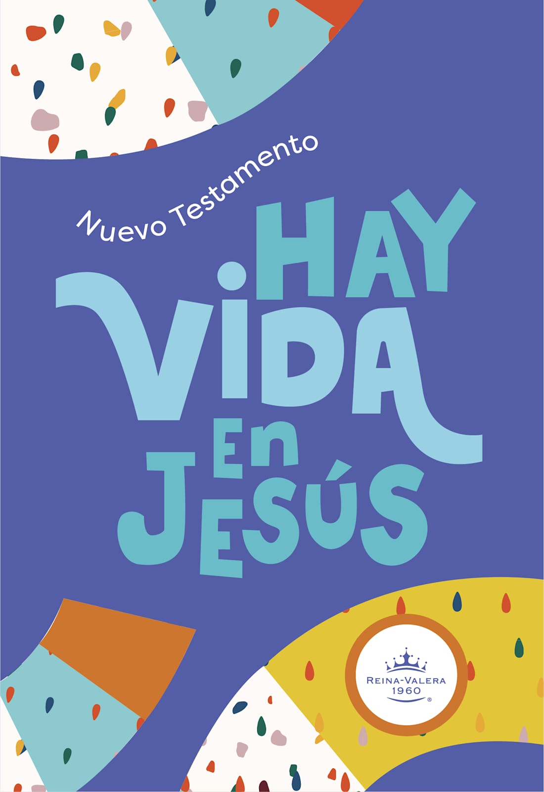 RVR 1960 Nuevo Testamento Hay vida en Jesús Niños, colores tapa suave by Broadman and Holman