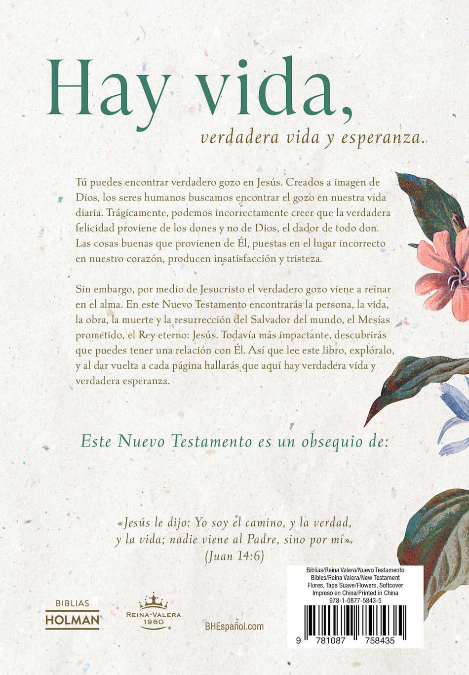 1960 Nuevo Testamento Hay vida en Jesús flores, (RVR ) tapa suave
