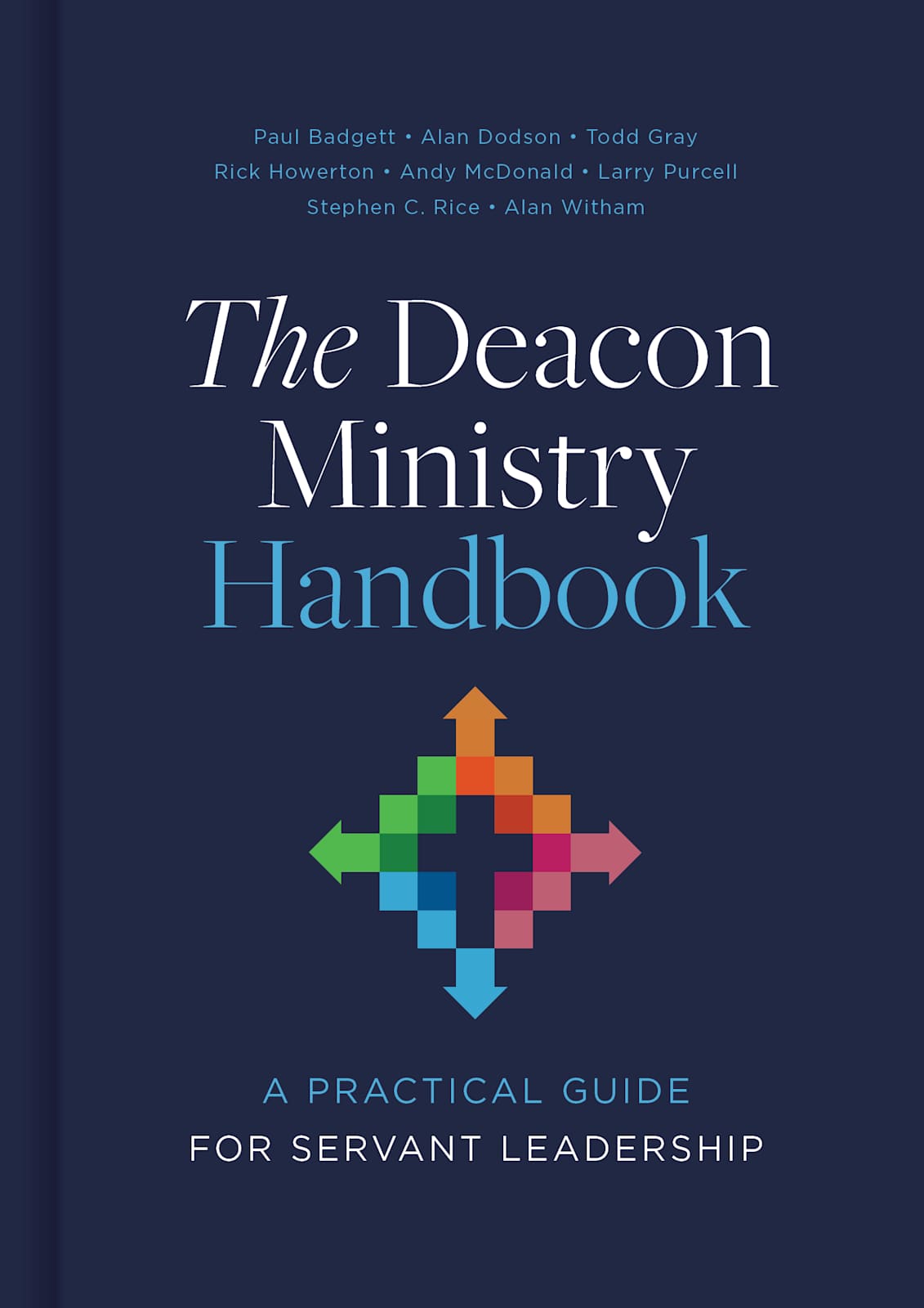 The Deacon Ministry Handbook by Broadman and Holman
