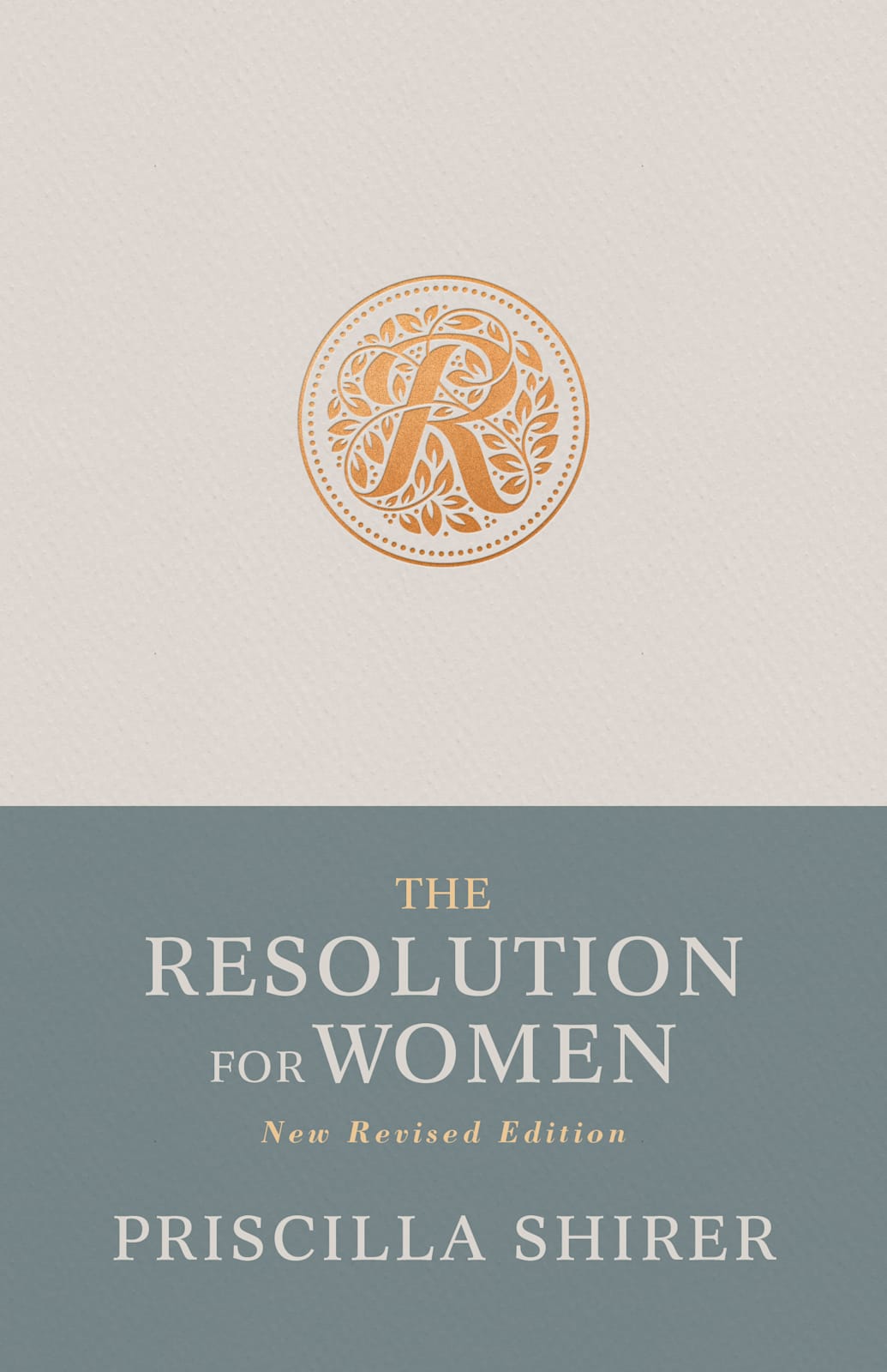 The Resolution for Women, New Revised Edition by Broadman and Holman