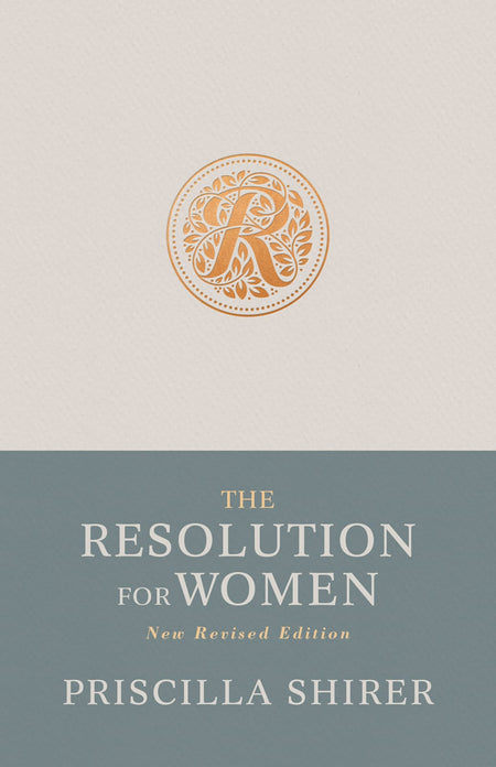 The Resolution for Women, New Revised Edition by Broadman and Holman