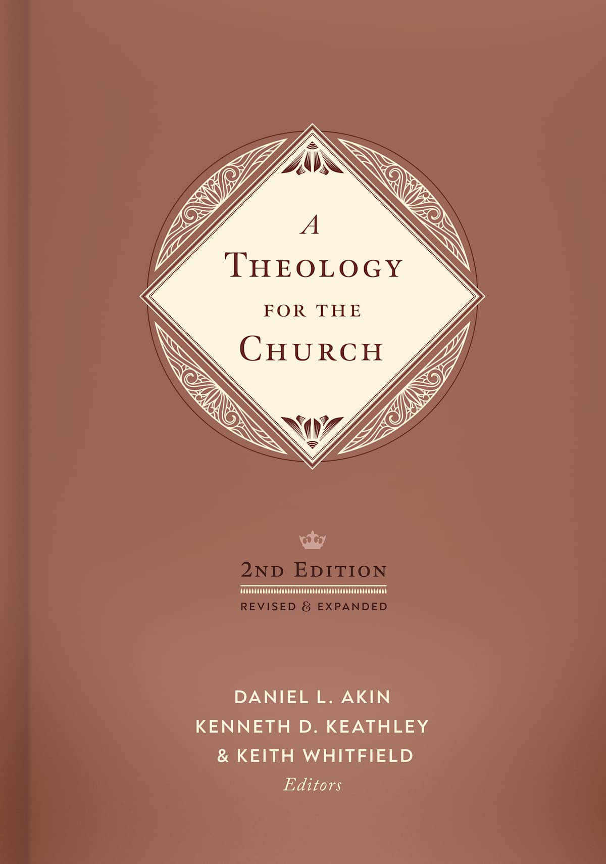 A Theology for the Church, 2nd Edition: Revised and Expanded by Broadman and Holman