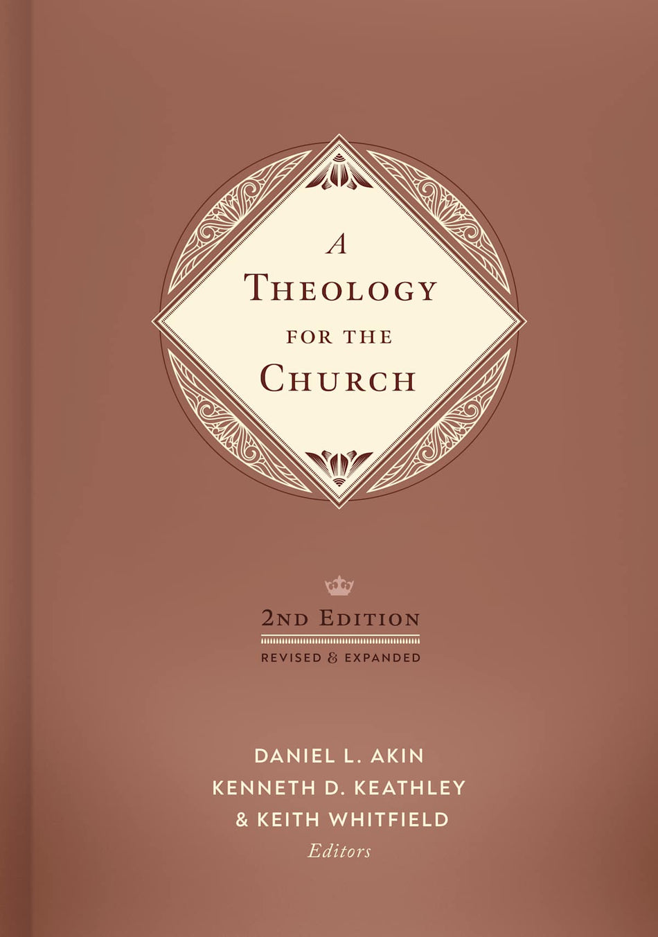 A Theology for the Church, 2nd Edition: Revised and Expanded by Broadman and Holman