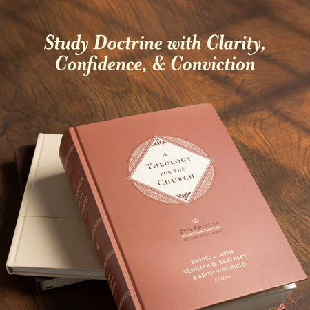 A Theology for the Church, 2nd Edition: Revised and Expanded by Broadman and Holman, product view 9