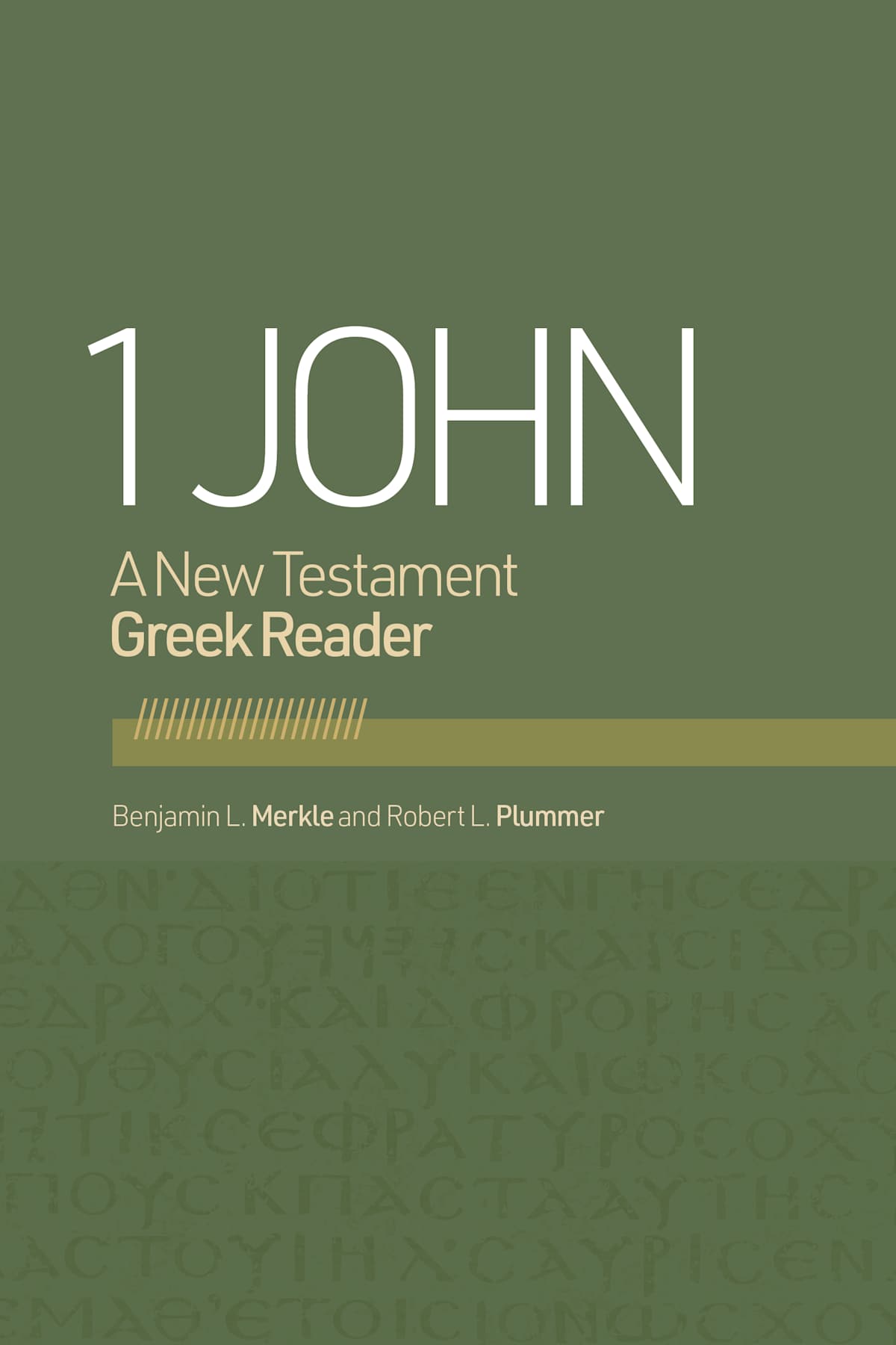 1 John: A New Testament Greek Reader by Broadman and Holman