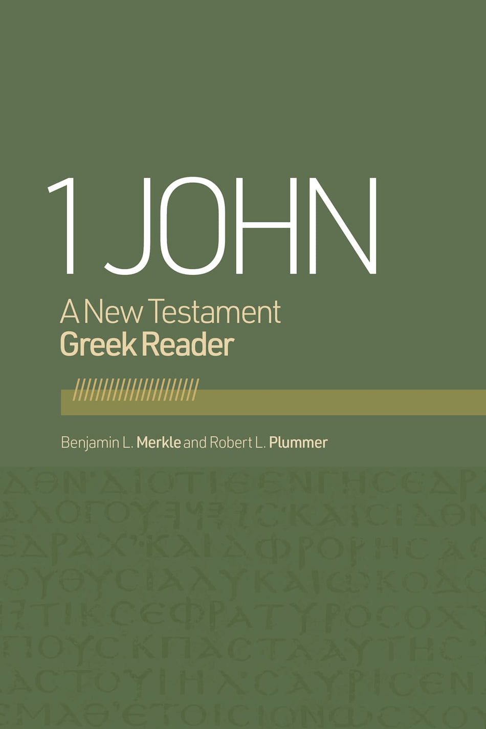 1 John: A New Testament Greek Reader by Broadman and Holman