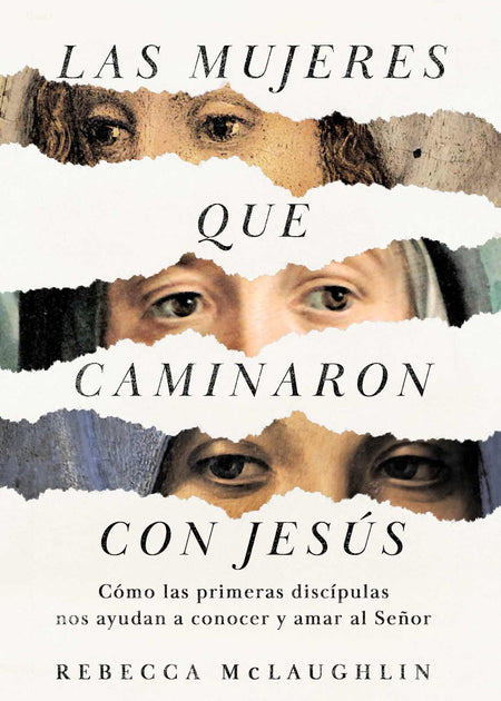 Las mujeres que caminaron con Jesús by Broadman and Holman