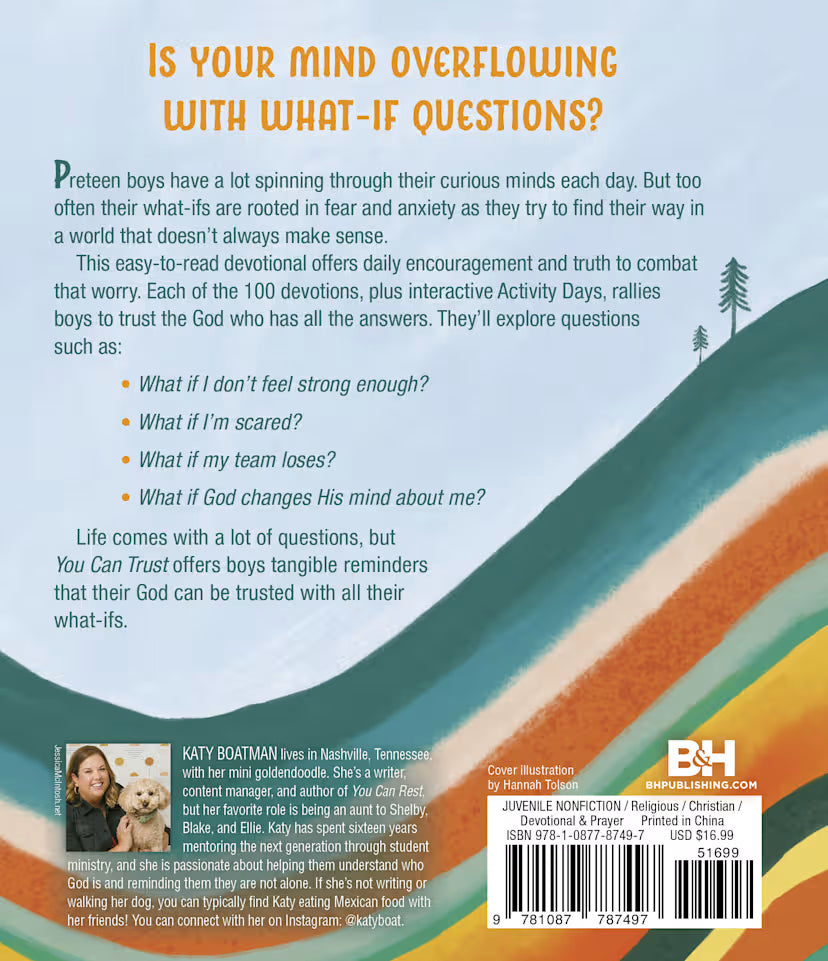 You Can Trust: 100 Devotions to Answer Your What-Ifs (Devotional for Preteen Boys)