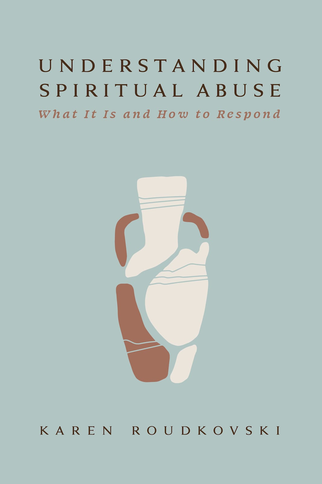 Understanding Spiritual Abuse by Broadman and Holman