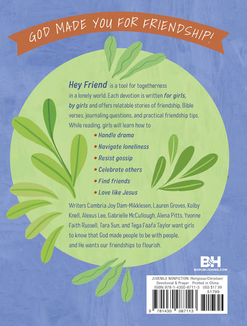 Hey Friend: 31 Journaling Devotions on Friendship (for Girls, by Girls)