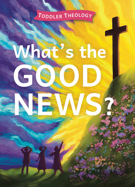 What’s the Good News? by Broadman and Holman