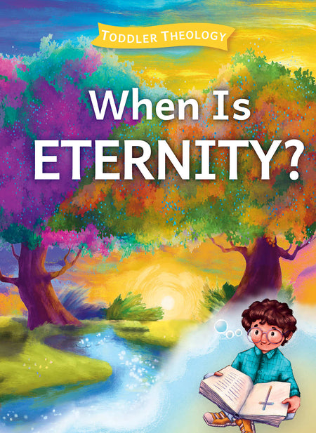 When Is Eternity? by Broadman and Holman