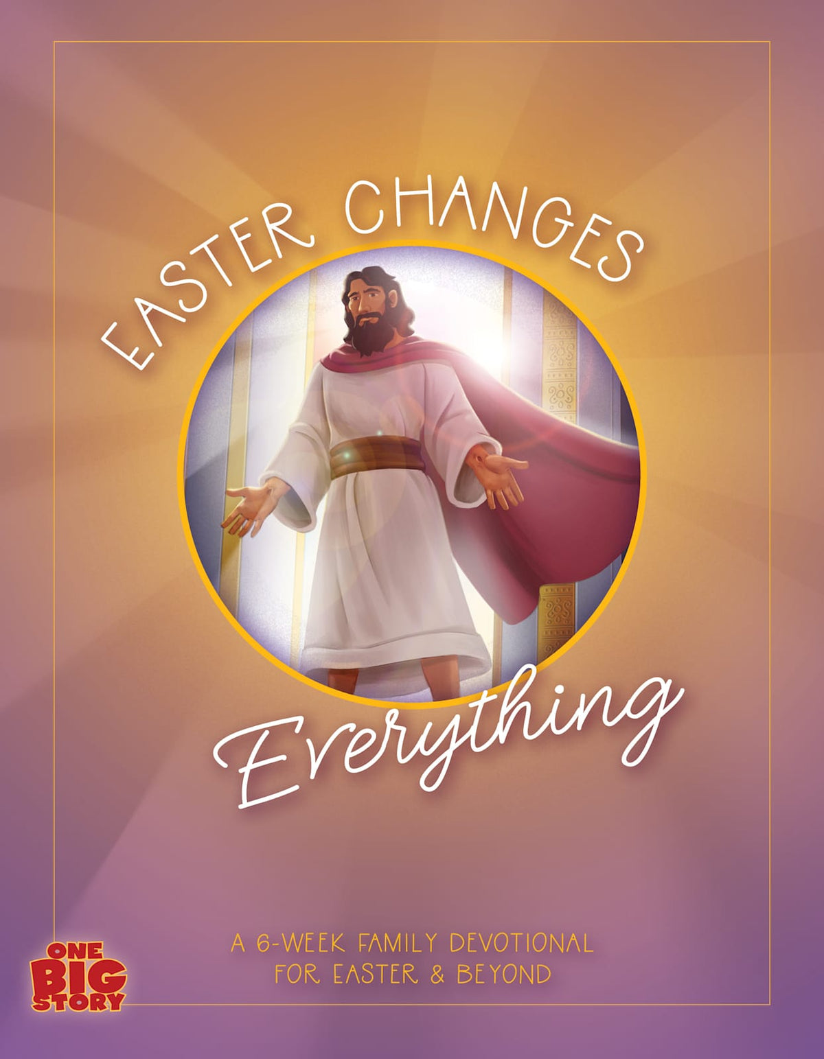 Easter Changes Everything by Broadman and Holman